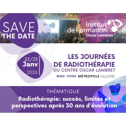 30èmes Journées de Radiothérapie du Centre Oscar Lambret